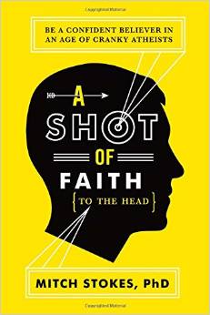 Book cover for "A Shot of Faith to the Head"