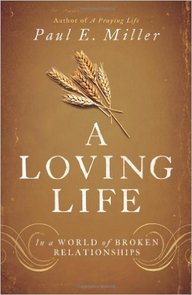 Book cover of A Loving Life in a world of broken relationships