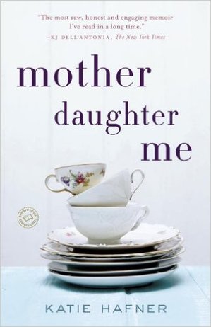book cover of mother, daughter, me, showing pile of teacups and tea saucers