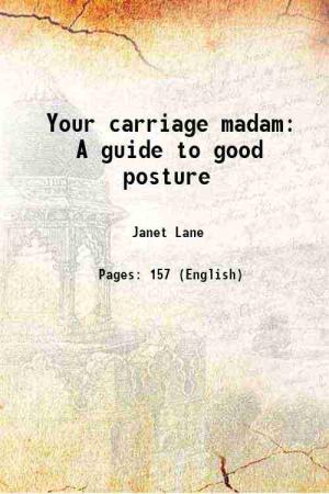 Your carriage madam A guide to good: Janet Lane